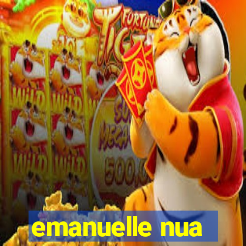 emanuelle nua
